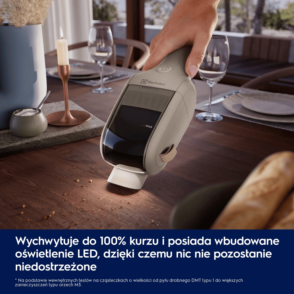 Wychwytuje do 100% kurzu i posiada wbudowane oświetlenie LED, dzięki czemu nic nie pozostanie niedostrzeżone.     * Na podstawie wewnętrznych testów na cząsteczkach o wielkości od pyłu drobnego DMT typu 1 do większych zanieczyszczeń typu orzech M3.